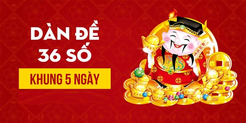 Nên nuôi dàn đề 36 số trên 5 ngày